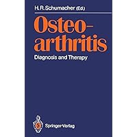 Osteoarthritis: Diagnosis and Therapy Proceedings of an International Meeting Osteoarthritis: Diagnosis and Therapy Proceedings of an International Meeting Kindle Paperback