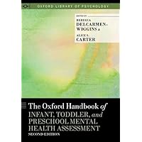 The Oxford Handbook of Infant, Toddler, and Preschool Mental Health Assessment (Oxford Library of Psychology) The Oxford Handbook of Infant, Toddler, and Preschool Mental Health Assessment (Oxford Library of Psychology) Hardcover Kindle