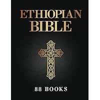 Ethiopian Bible in English Complete: Including All 88 Sacred Texts and Apocryphal Scriptures