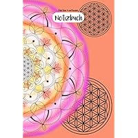 Notizbuch: Notizbuch, A5, Wunderschönes Design mit Mandala und Blume des Lebens, 120 S. liniert, Softcover, Geschenk zum Schreiben, Skizzieren, ... was immer du möchtest (German Edition)