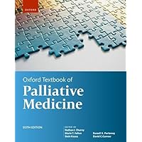 Oxford Textbook of Palliative Medicine Oxford Textbook of Palliative Medicine Paperback Kindle Hardcover