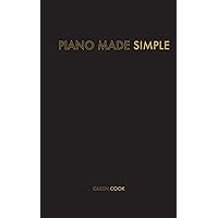 Piano Made Simple Piano Made Simple Kindle Paperback