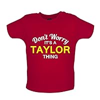 Don't Worry It's a Taylor Thing! - Organic Baby/Toddler T-Shirt