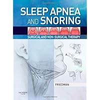 Sleep Apnea and Snoring: Surgical and Non-Surgical Therapy Sleep Apnea and Snoring: Surgical and Non-Surgical Therapy Hardcover