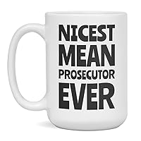 Funny Prosecutor mug, Prosecutor graduation, appreciation, promotion, 15-Ounce White