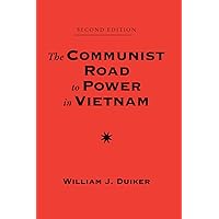 The Communist Road To Power In Vietnam: Second Edition (Nations of the Modern World : Asia) The Communist Road To Power In Vietnam: Second Edition (Nations of the Modern World : Asia) Paperback Kindle Hardcover