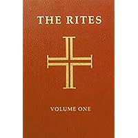 Rites of the Catholic Church, Volume One (Volume 1) Rites of the Catholic Church, Volume One (Volume 1) Paperback