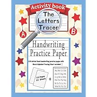 The Letters Tracer Activity Book: Alphabet and numbers Handwriting Practice paper, Tracing book for preschoolers and toddlers , Preschool Practice Handwriting Workbook