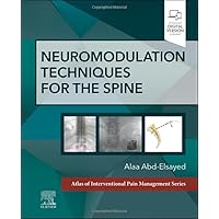 Neuromodulation Techniques for the Spine: A Volume in the Atlas of Interventional Pain Management Series Neuromodulation Techniques for the Spine: A Volume in the Atlas of Interventional Pain Management Series Hardcover Kindle