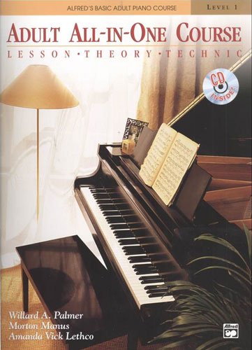 Alfred's Basic Adult All-in-One Course, Book 1 Lesson * Theory * Technic (Alfred's Basic Adult Piano Course)
