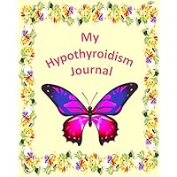 My Hypothyroidism Journal