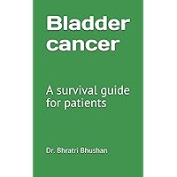 Bladder cancer: A survival guide for patients