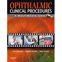Ophthalmic Clinical Procedures: A Multimedia Guide Ophthalmic Clinical Procedures: A Multimedia Guide Paperback