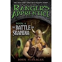 The Battle for Skandia: Book Four (Ranger's Apprentice) The Battle for Skandia: Book Four (Ranger's Apprentice) Library Binding Paperback Audio CD Library Binding