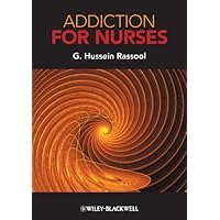 Addiction for Nurses Addiction for Nurses Kindle Hardcover Paperback