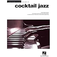 Cocktail Jazz: Jazz Piano Solos Series Volume 46 (Jazz Piano Solos, 46) Cocktail Jazz: Jazz Piano Solos Series Volume 46 (Jazz Piano Solos, 46) Paperback Kindle