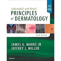 Lookingbill and Marks' Principles of Dermatology Lookingbill and Marks' Principles of Dermatology Paperback Kindle