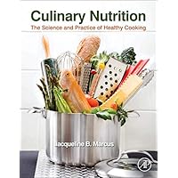 Culinary Nutrition: The Science and Practice of Healthy Cooking Culinary Nutrition: The Science and Practice of Healthy Cooking Hardcover eTextbook