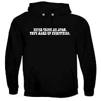 Never Trust An Atom. They Make Up Everything. - Men's Soft & Comfortable Pullover Hoodie