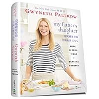 My Father's Daughter: Delicious, Easy Recipes Celebrating Family & Togetherness (Chinese Edition)