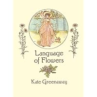 Language of Flowers (From Stencils and Notepaper to Flowers and Napkin Folding) Language of Flowers (From Stencils and Notepaper to Flowers and Napkin Folding) Paperback Kindle Hardcover MP3 CD Library Binding