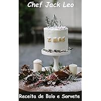 Bolo e Sorvete_ Receitas para Bons Tempos (Portuguese Edition)