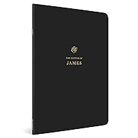 ESV Scripture Journal: James ESV Scripture Journal: James Paperback