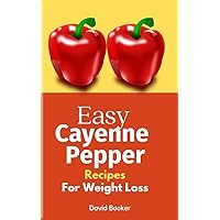 Benefits of Cayenne Pepper and Weight loss : : Loose Weight Without Supplement, Fix Obesity Properly.