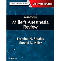 Miller's Anesthesia Review: Expert Consult – Online and Print Miller's Anesthesia Review: Expert Consult – Online and Print Paperback Kindle