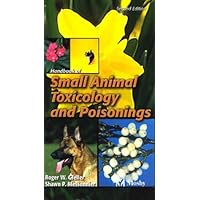 Handbook of Small Animal Toxicology and Poisonings Handbook of Small Animal Toxicology and Poisonings Paperback