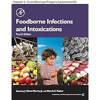Foodborne Infections and Intoxications: Chapter 6. Clostridium perfringens Gastroenteritis (Food Science and Technology)