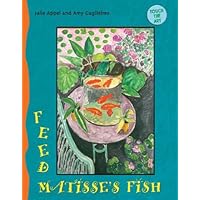 Touch the Art: Feed Matisse's Fish Touch the Art: Feed Matisse's Fish Board book