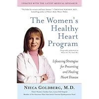 The Women's Healthy Heart Program: Lifesaving Strategies for Preventing and Healing Heart Disease The Women's Healthy Heart Program: Lifesaving Strategies for Preventing and Healing Heart Disease Kindle Paperback