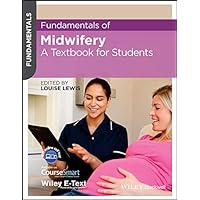 Fundamentals of Midwifery: A Textbook for Students Fundamentals of Midwifery: A Textbook for Students Kindle Paperback