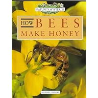 How Bees Make Honey (Nature's Mysteries) How Bees Make Honey (Nature's Mysteries) Library Binding