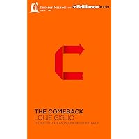 The Comeback: It's Not Too Late and You're Never Too Far The Comeback: It's Not Too Late and You're Never Too Far Kindle Audible Audiobook Hardcover Paperback MP3 CD