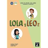 Lola y Leo 2. Cuaderno de ejercicios + MP3 descargable: Curso de Español para Niños