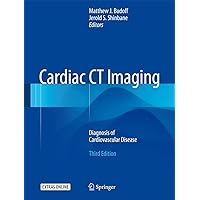 Cardiac CT Imaging: Diagnosis of Cardiovascular Disease Cardiac CT Imaging: Diagnosis of Cardiovascular Disease Hardcover Kindle