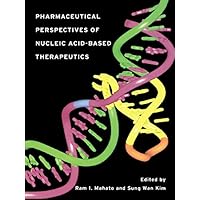 Pharmaceutical Perspectives of Nucleic Acid-Based Therapy Pharmaceutical Perspectives of Nucleic Acid-Based Therapy Kindle Hardcover Paperback