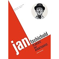 Jan Tschichold: Plakate der Avantgarde (German Edition) Jan Tschichold: Plakate der Avantgarde (German Edition) Perfect Paperback