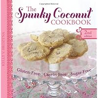 The Spunky Coconut Cookbook, Second Edition: Gluten-Free, Dairy-Free, Sugar-Free The Spunky Coconut Cookbook, Second Edition: Gluten-Free, Dairy-Free, Sugar-Free Paperback Mass Market Paperback