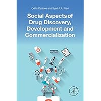 Social Aspects of Drug Discovery, Development and Commercialization Social Aspects of Drug Discovery, Development and Commercialization Kindle Paperback