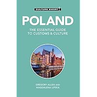 Poland - Culture Smart!: The Essential Guide to Customs & Culture Poland - Culture Smart!: The Essential Guide to Customs & Culture Paperback Kindle