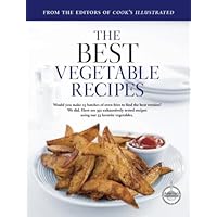 The Best Vegetable Recipes (Best Recipe Classics) The Best Vegetable Recipes (Best Recipe Classics) Paperback