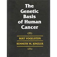 The Genetic Basis of Human Cancer The Genetic Basis of Human Cancer Hardcover