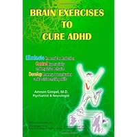 Brain Exercises to Cure ADHD Brain Exercises to Cure ADHD Paperback