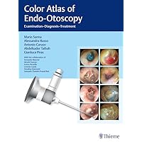 Color Atlas of Endo-Otoscopy: Examination - Diagnosis - Treatment Color Atlas of Endo-Otoscopy: Examination - Diagnosis - Treatment Kindle Hardcover
