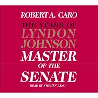 The Master of the Senate (The Years of Lyndon Johnson, Volume 3) The Master of the Senate (The Years of Lyndon Johnson, Volume 3) Audio CD Paperback Kindle Audible Audiobook Hardcover Spiral-bound Audio, Cassette