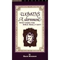 Women's Adornment : What Does the Bible Really SAY?