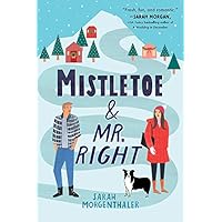 Mistletoe and Mr. Right (Moose Springs, Alaska Book 2) Mistletoe and Mr. Right (Moose Springs, Alaska Book 2) Kindle Audible Audiobook Paperback Audio CD